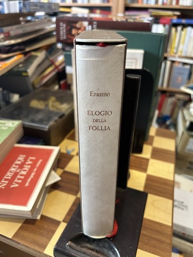 Erasmo elogio della follia - elogio,