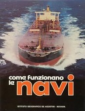 Come funzionano le navi [Hardcover] Clarke Donald (A Cura Di)