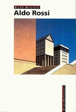Aldo Rossi - Gianni Braghieri