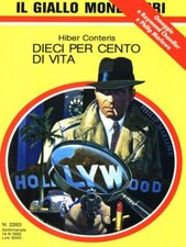 DIECI PER CENTO DI VITA GIALLO MONDADORI CONTERIS, HIBER MONDADORI 1992