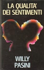 La Qualita’ Dei Sentimenti,Willy Pasini  ,Cde,1993