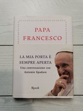 Papa Francesco "La mia porta è sempre aperta"