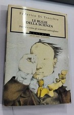 Libro Le Bugie della Scienza- Federico Di Trocchio