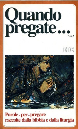 Quando pregate - …, 2)