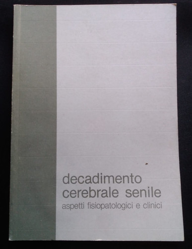 Decadimento cerebrale senile - cerebrale,