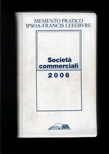 Società Commerciali 2006 Memento Pratico IPSOA Francis Lefebvre