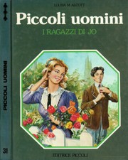 Piccoli uomini. I ragazzi di Jo. Louisa M. Alcott. S.D.. .