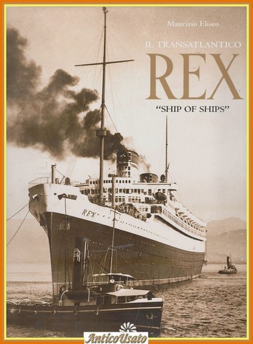 Transatlantico rex ship - ship, of