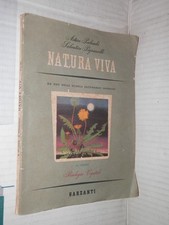 NATURA VIVA Biologia vegetale A Palombi S Pignatelli Garzanti 1954 libro scuola
