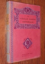 LA VIEILLE GARDE IMPERIALE