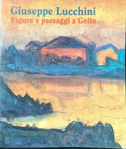 Giuseppe lucchini dipinti - lucchini,