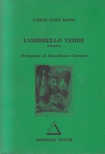 MO1 - L'OMBRELLO VERDE - Carlo Luigi Zanni - ed. Totem 1993