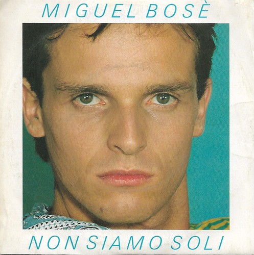 Miguel bose non - soli, 7"