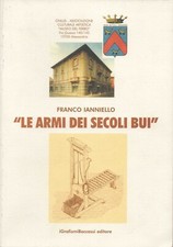 IANNIELLO Franco, Le armi dei