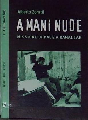 Zoratti mani nude missione - nude.,
