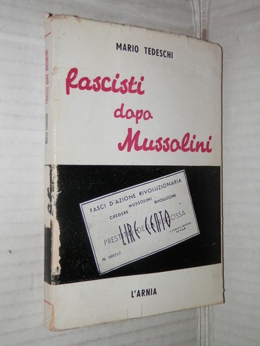 Fascisti dopo mussolini mario - fascisti,