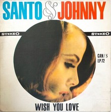Santo & Johnny – Wish You