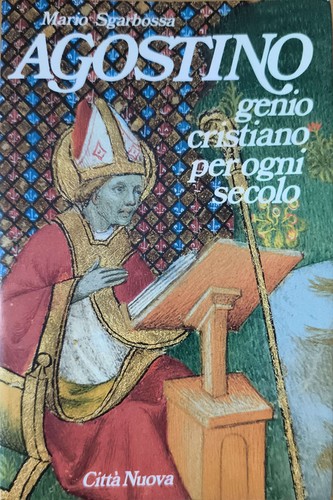 Agostino genio cristiano - , per