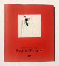 Francesco Poli Sandro Martini Catalogo mostra Studio d'Arte del Lauro 2014