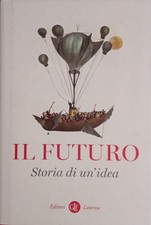 Il futuro. Storia di un'idea -