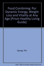 Food Combining: Food Combining