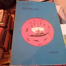 Dioniso-Archetipo della Vita Indistruttibile Adelphi  Karl Kerényi ESOTERISMO 