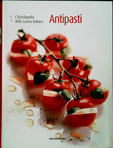 Antipasti enciclopedia della - antipasti.,