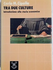 Carlo M. Cipolla - Tra due