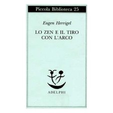 LIBRO LO ZEN E IL TIRO CON