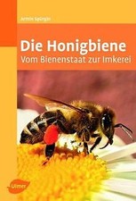 Die Honigbiene: Vom Bienenstaat zur Imkerei von Spü... | Buch | Zustand sehr gut