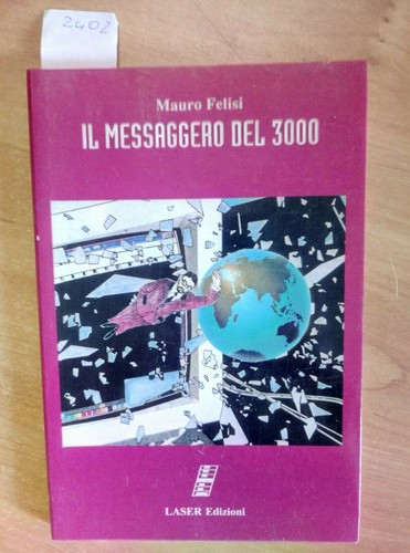 Messaggero del 3000 - il, mauro