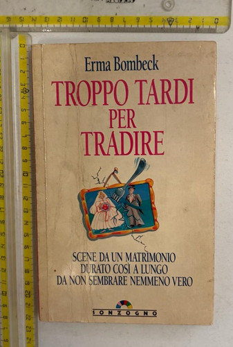 Erma bombeck troppo - bombeck,