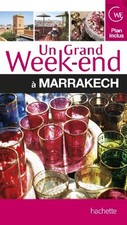 Un grand week-end  Marrakech