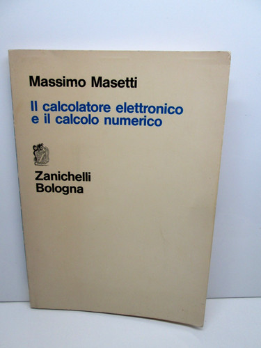 Masetti il calcolatore - masetti, m.-il