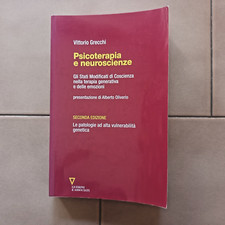 PSICOTERAPIA e NEUROSCIENZE-Grecchi LE PATOLOGIE AD ALTA VULNERABILITA' GENETICA