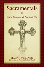 Sacramentals: Their Meaning