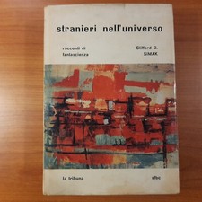 Stranieri nell'universo - Clifford D. Simak - La Tribuna sfbc 1966
