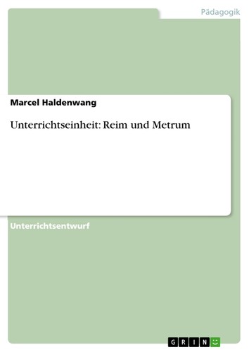 Unterrichtseinheit reim und - unterrichtseinheit:,