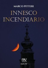 Innesco incendiario pitteri - innesco,