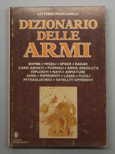 Dizionario delle armi - Letterio Musciarelli, Mondadori Editore