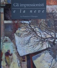 GLI IMPRESSIONISTI E LA NEVE