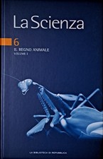 La Biblioteca Di Repubblica - La Scienza - n. 6 - Il regno animale vol. I