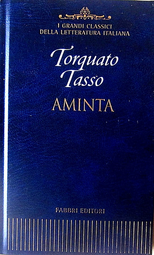 Torquato tasso aminta - torquato,