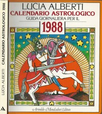 Calendario astrologico. Guida giornaliera per il 1988. Lucia Alberti. 1987. IED.