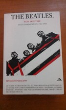 Libro The Beatles Yeh!Yeh!Yeh! Testi Commentati 1962-1966 M.Padalino 2010 Arcana
