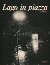 Lago in piazza. Como 1976 -