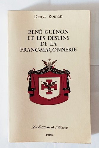 Denis roman rene guenon - guenon, et