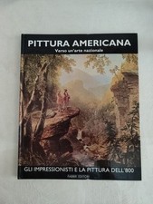 PITTURA AMERICANA  Gli Impressionisti e La Pittura Dell' 800