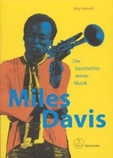 Miles Davis. Die Geschichte