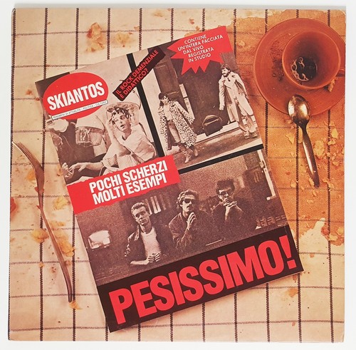 Skiantos pesissimo pochi - pesissimo!,